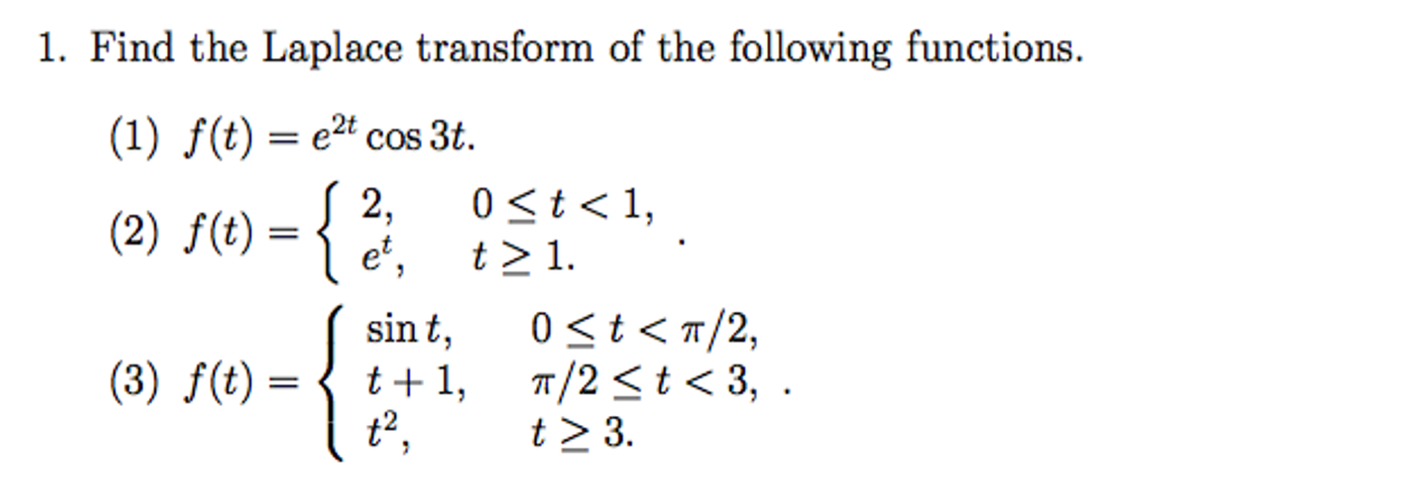 Solved Find The Laplace Transform Of The Following