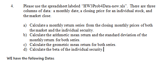 Use The Spreadsheet Labeled HW3Prob4Data new xls Chegg