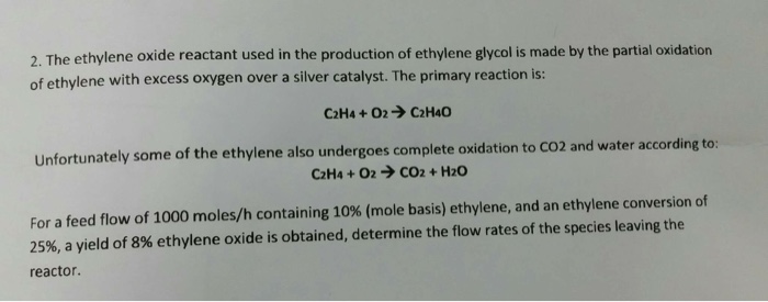 Solved The ethylene oxide reactant used in the production of