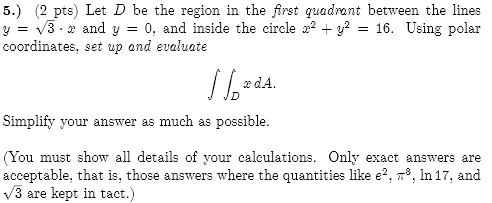 Solved Let D be the region in the first quadrant between the | Chegg.com