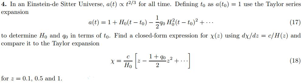 Solved 4. In an Einstein-de Sitter Universe, a(t) x t2/3 for | Chegg.com