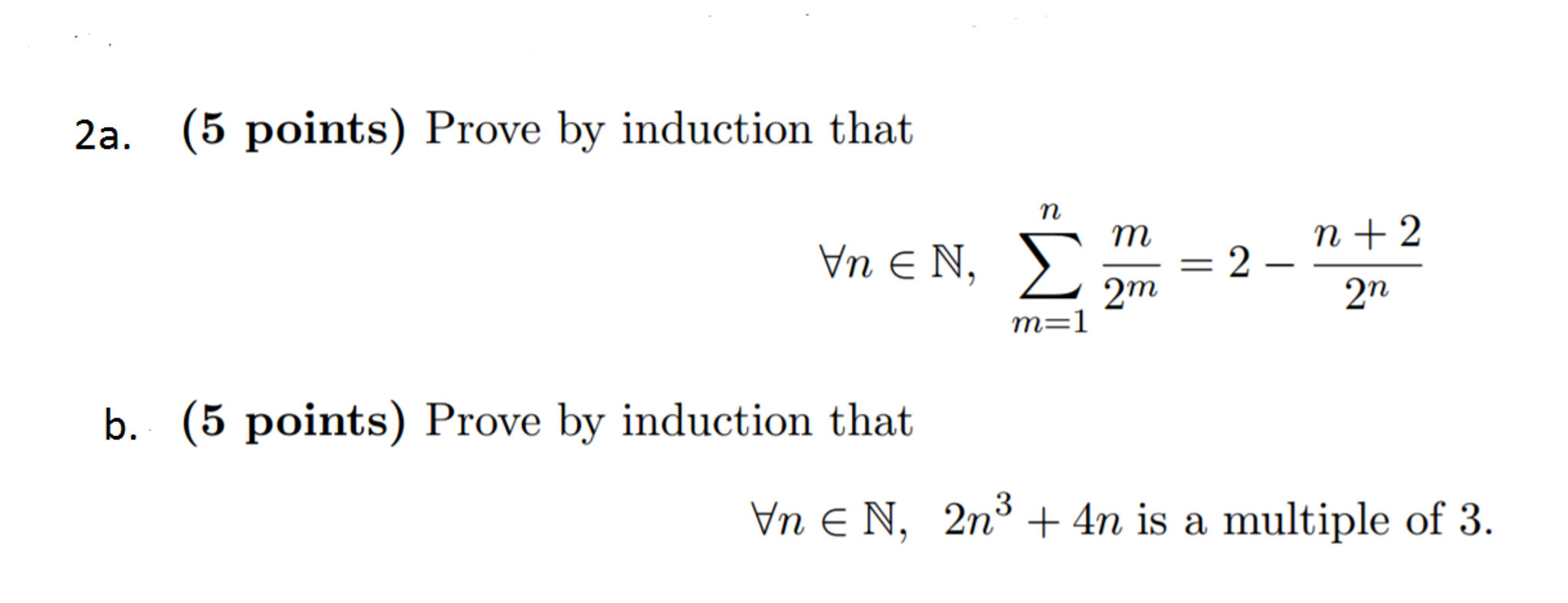 Solved How Do I Use The Proof By Induction For These | Chegg.com