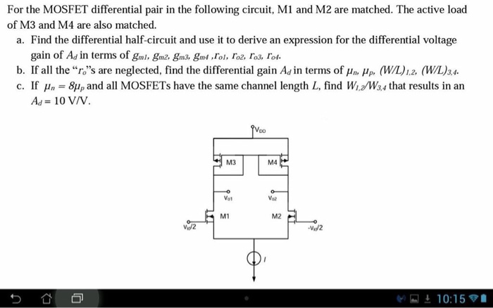 Solved For the MOSFET differential pair in the following | Chegg.com