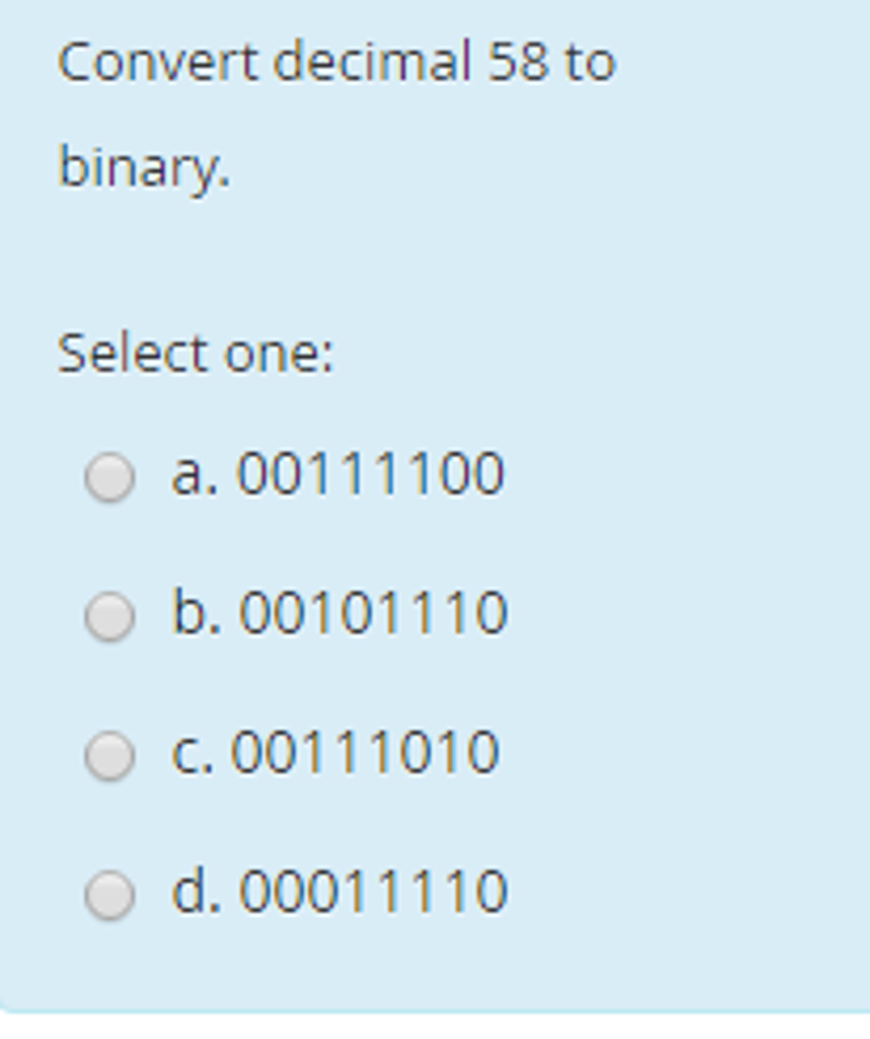 solved-convert-decimal-58-to-binary-select-one-00111100-chegg