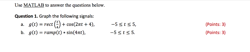 Solved Use MATLAB to answer the questions below. Question 1. | Chegg.com