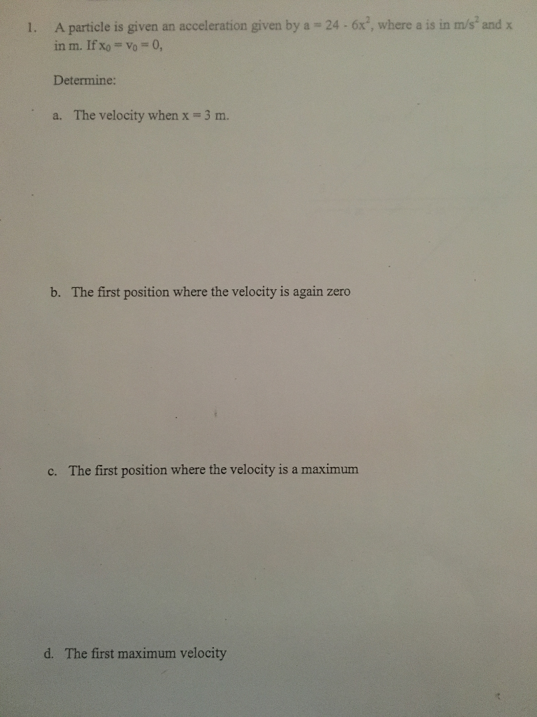 Solved A Particle Is Given An Acceleration Given By A 24 Chegg Solved A Particle Is Given An Acceleration Given By A 24 Chegg