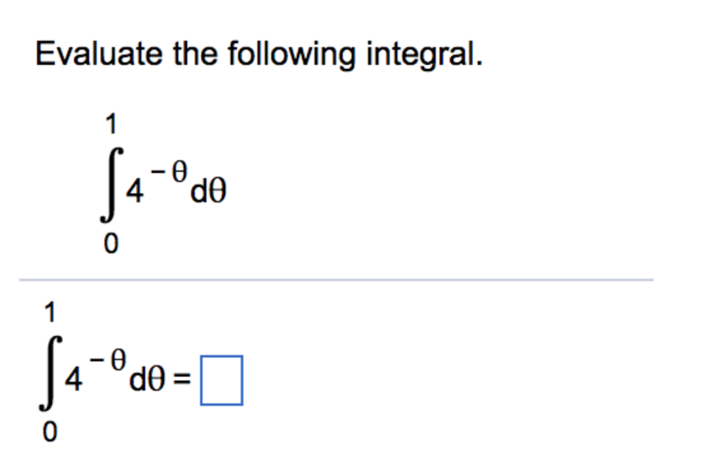 Solved Evaluate The Following Integral 1 0 | Chegg.com