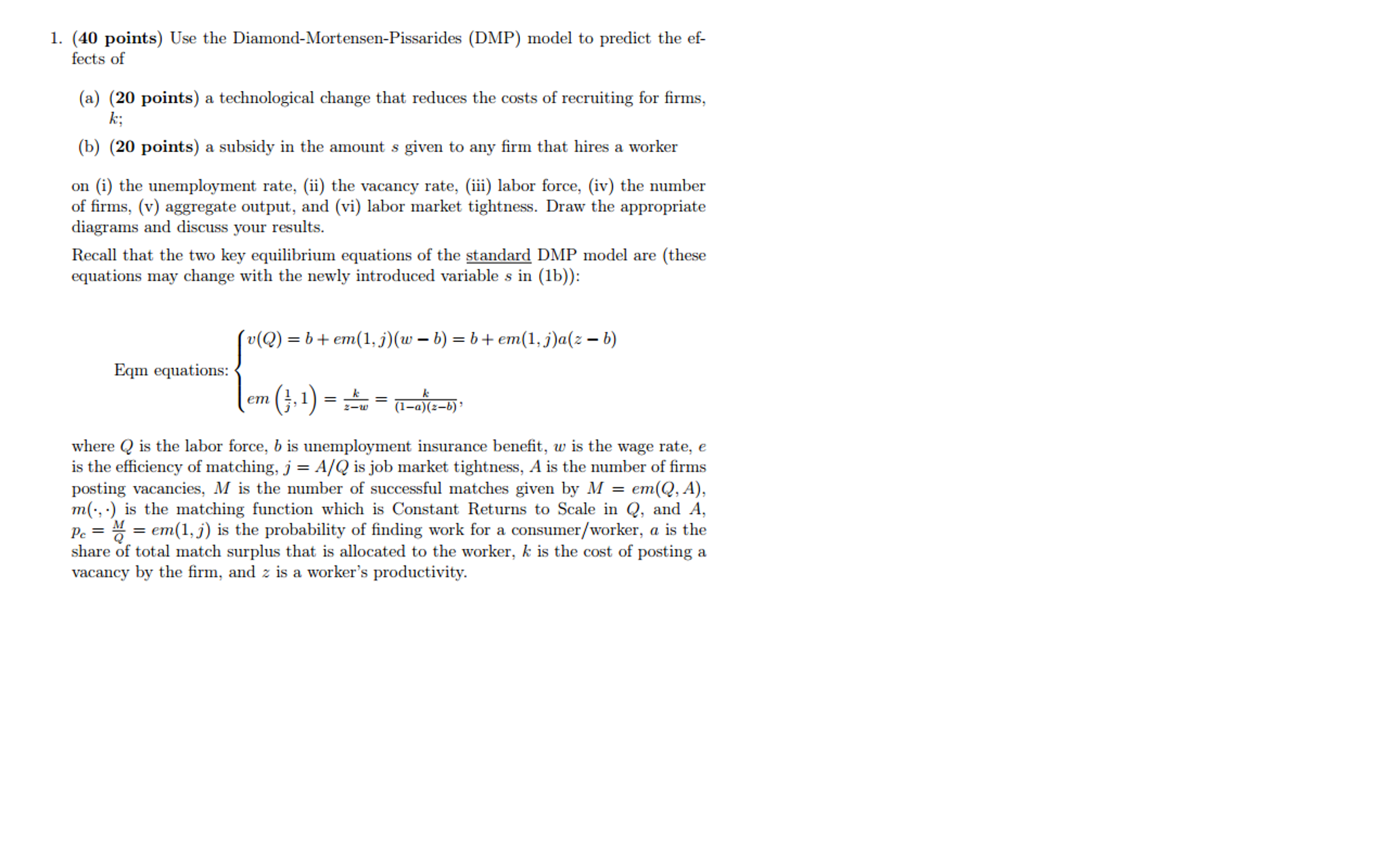 Solved Use the Diamond-Mortensen-Pissarides (DMP) model to | Chegg.com