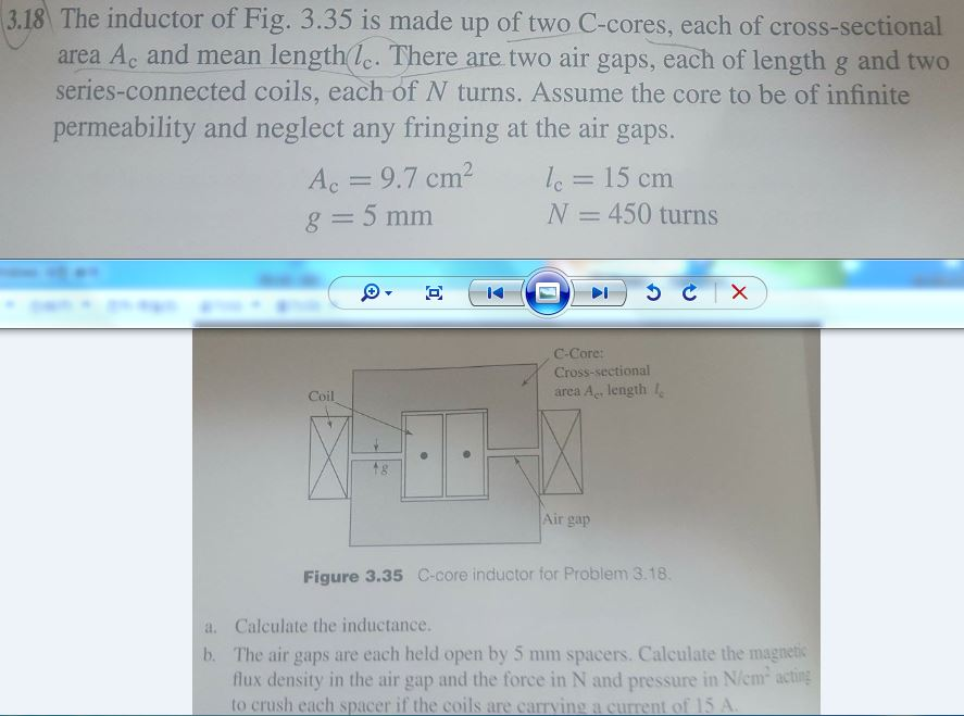The inductor of Fig. 3.35 is made up of two C-cores, | Chegg.com