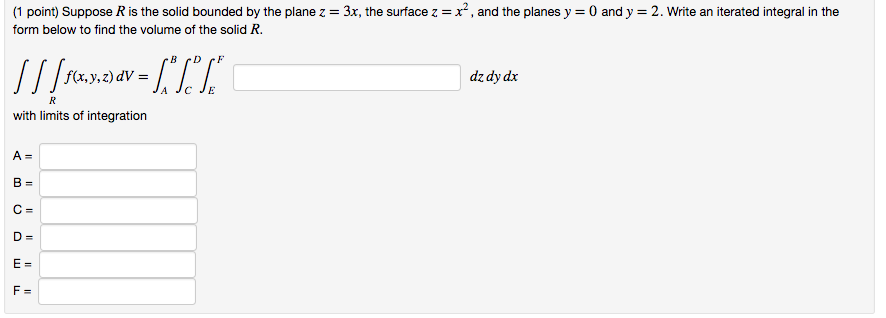 Solved Suppose R Is The Solid Bounded By The Plane Z = 3x, | Chegg.com