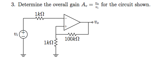 Solved Determine the overall gain Av = vo/vi for the circuit