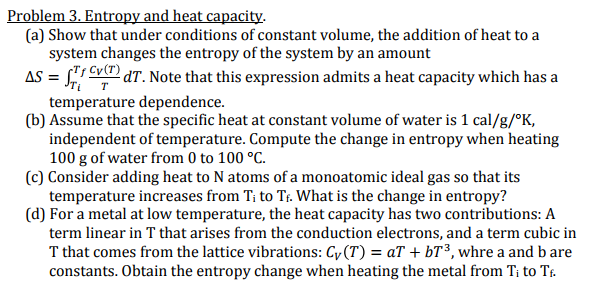 Solved (a) Show that under conditions of constant volume, | Chegg.com