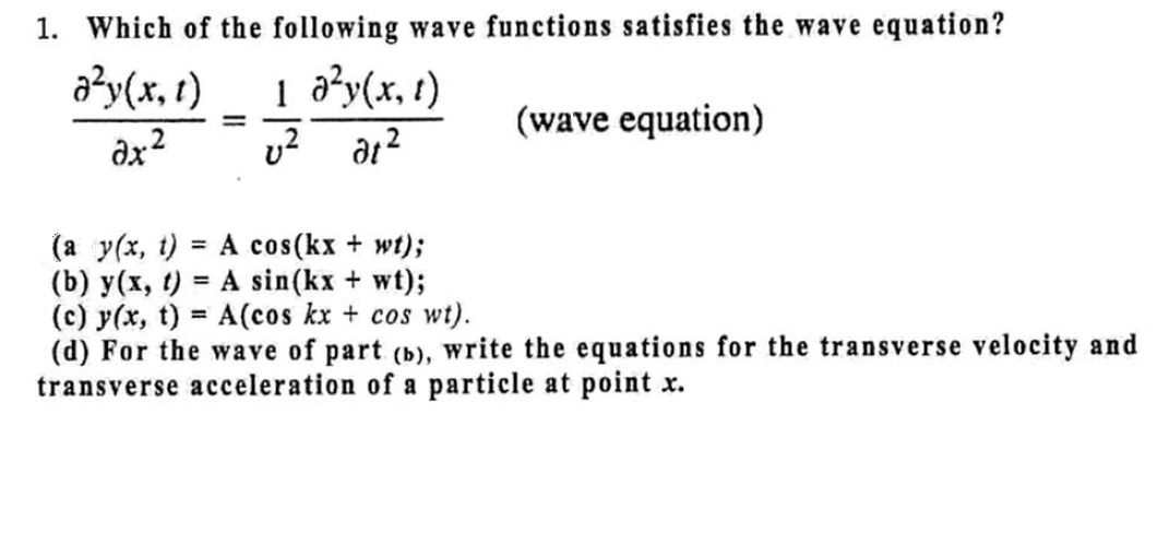 Solved Which Of The Following Wave Functions Satisfies The | Chegg.com