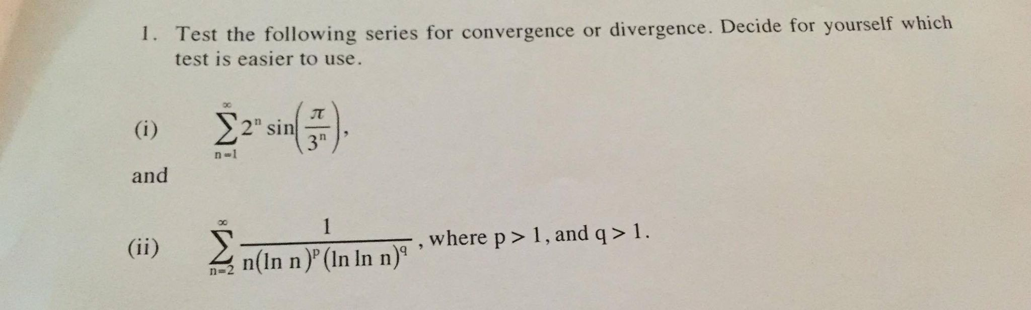 Solved 1. Test The Following Series For Convergence Or 