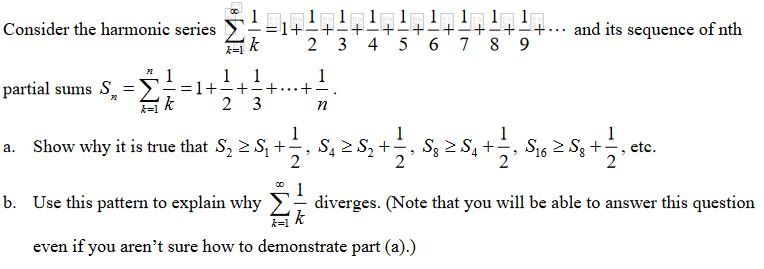 Solved Consider the harmonic series and its sequence of nth | Chegg.com