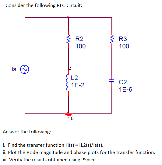 Solved Consider the following RLC Circuit: Answer the | Chegg.com