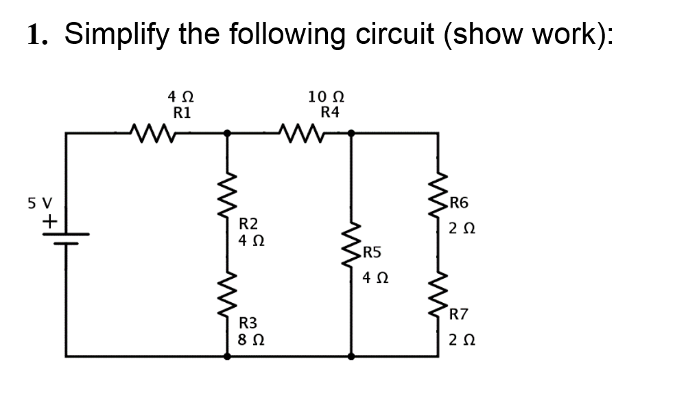 Solved Simplify the following circuit (show work): | Chegg.com