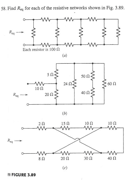 Solved 58. Find Req for each of the resistive networks shown