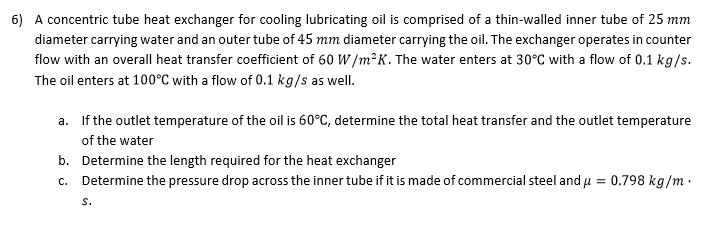 Solved A concentric tube heat exchanger for cooling | Chegg.com