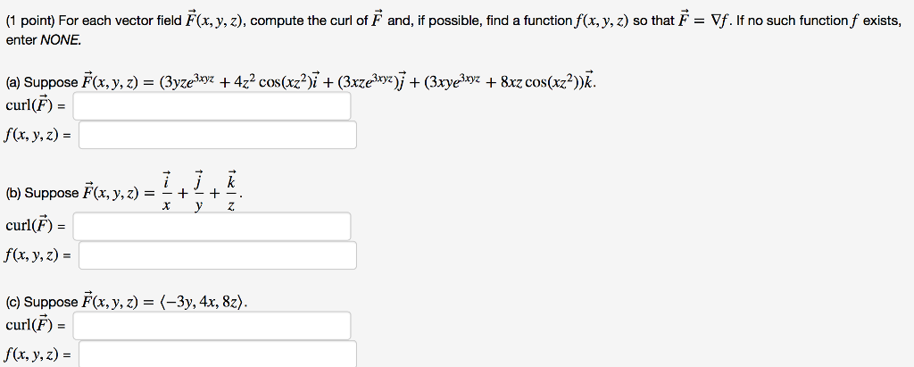 Solved For Each Vector Field F(x, Y, Z), Compute The Curl Of | Chegg.com