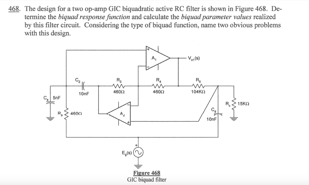 Solved The Design For A Two Op-amp GIC Biquadratic Active RC | Chegg ...