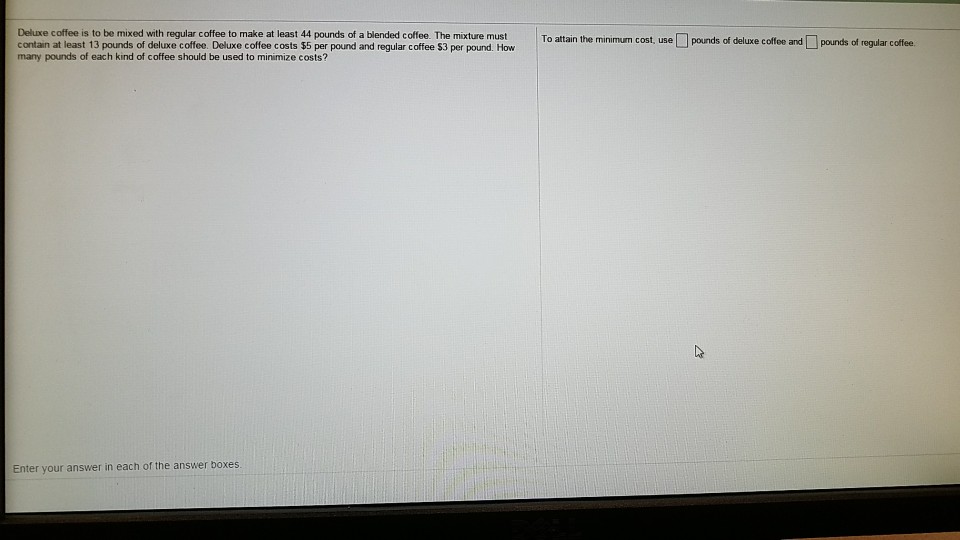 Solved Deluxe coffee is to be mixed with regular coffee to