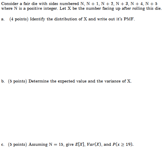 Solved Consider A Fair Die With Sides Numbered N, N+ 1, N + | Chegg.com