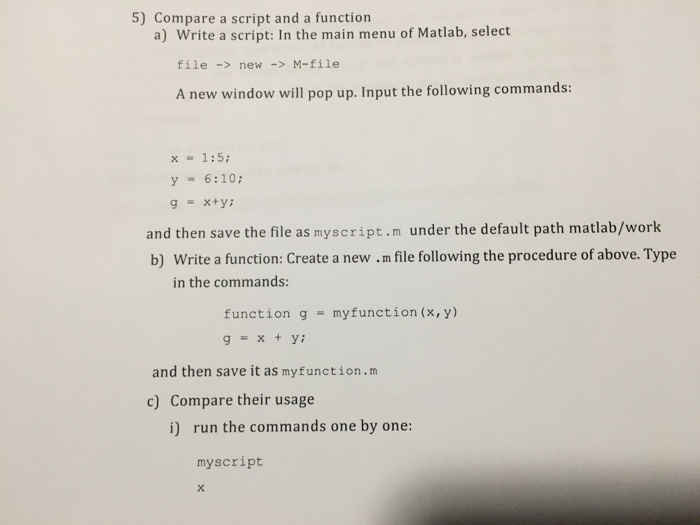 Solved 5) Compare a script and a function a) Write a script: | Chegg.com
