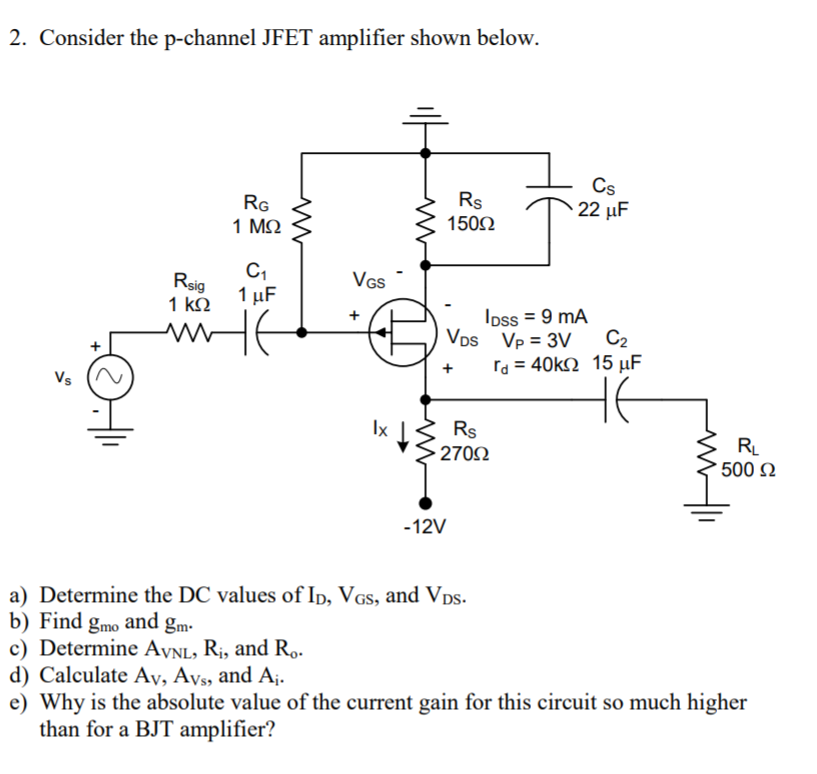 Solved 2. Consider the pchannel JFET amplifier shown below