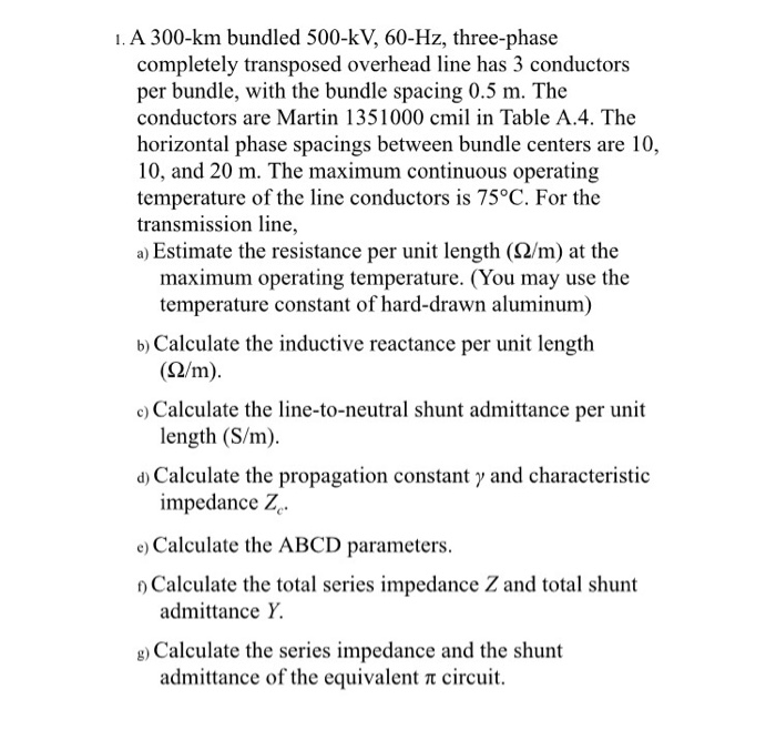 Solved A 300-km Bundled 500-kV, 60-Hz, Three-phase | Chegg.com