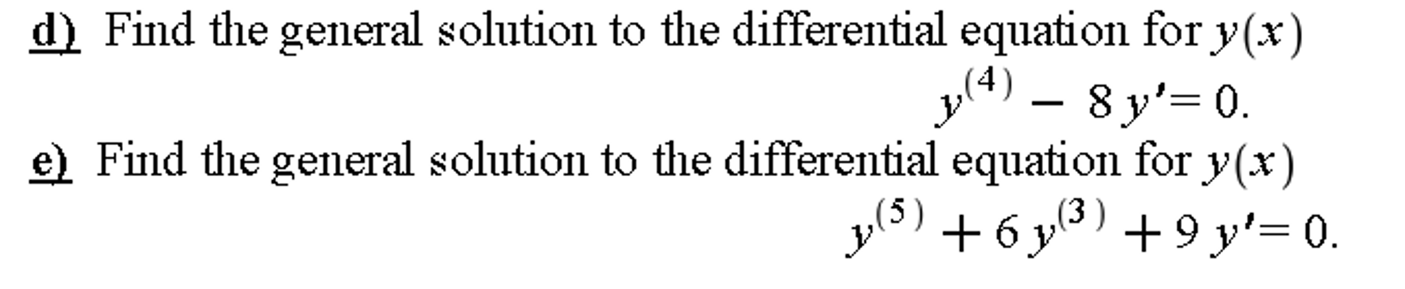 Solved Find the general solution to the differential | Chegg.com