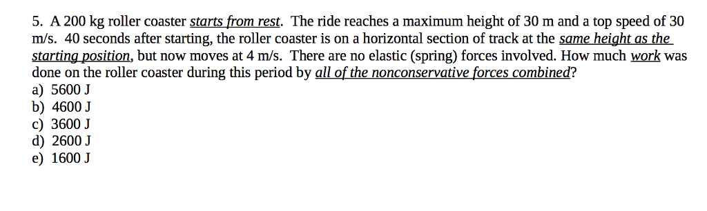 Solved A 200 kg roller coaster starts from rest. The ride Chegg