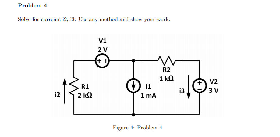 Solved Problem 3 Find currents il, i2, and i3 in the circuit | Chegg.com