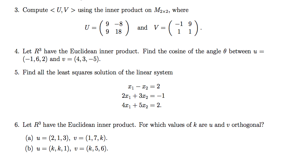 Solved Compute Using The Inner Product On M 2 Times 2 Chegg Solved Compute Using The Inner Product On M 2 Times 2 Chegg