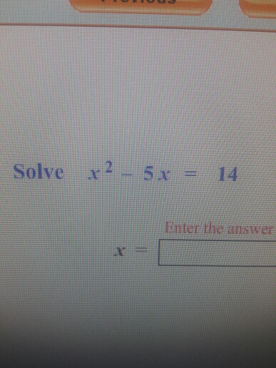 solve for x 5x − 2 x 1 )= 14