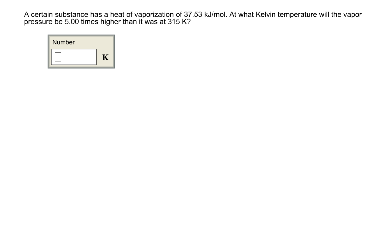 solved-a-certain-substance-has-a-heat-of-vaporization-of-chegg