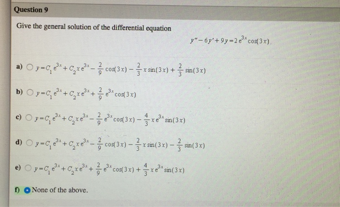 Solved Give the general solution of the differential | Chegg.com