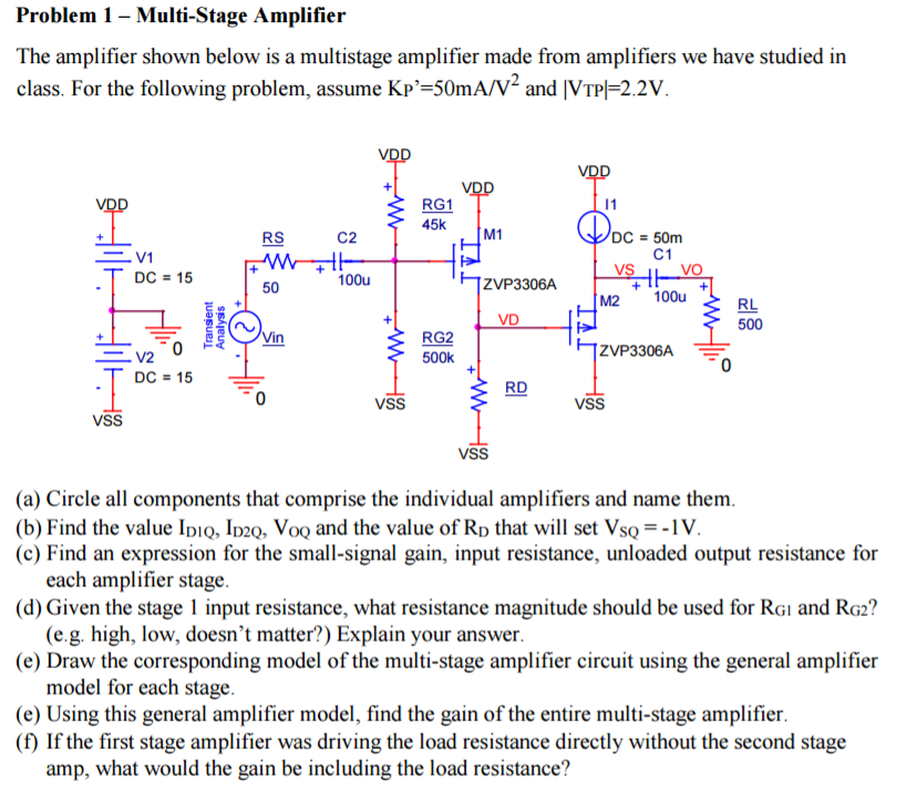 The amplifier shown below is a multistage amplifier