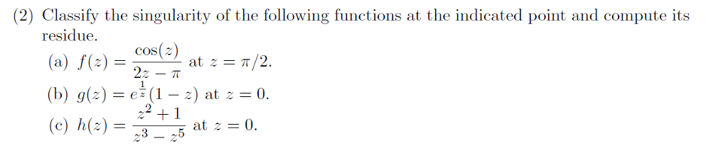 Solved (2) Classify the singularity of the following | Chegg.com