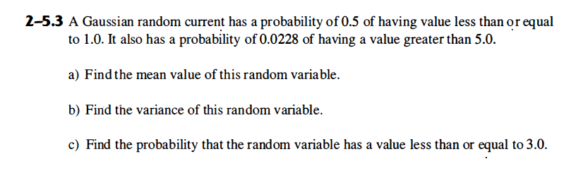 Solved 2-5.3 A Gaussian random current has a probability of | Chegg.com