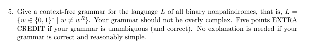 Solved 5. Give a context-free grammar for the language L of | Chegg.com