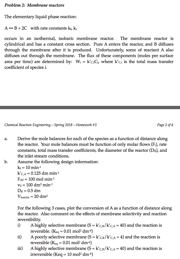 Problem 2: Membrane reactors The elementary liquid | Chegg.com