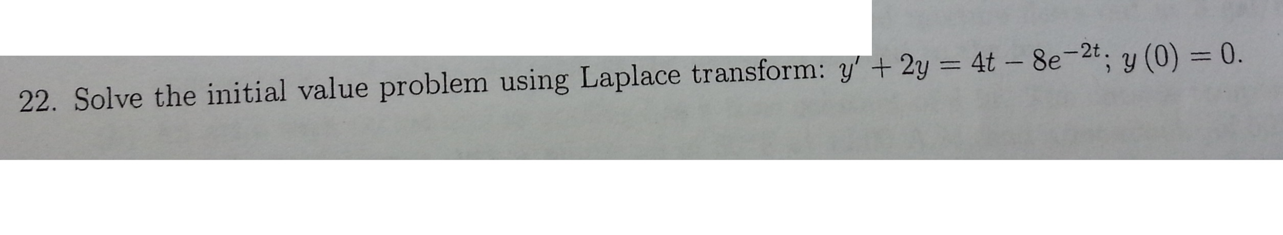 Solved Solve the initial value problem using Laplace | Chegg.com