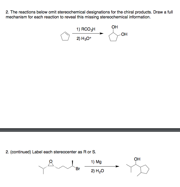 Solved The reactions below omit stereo chemical designations | Chegg.com