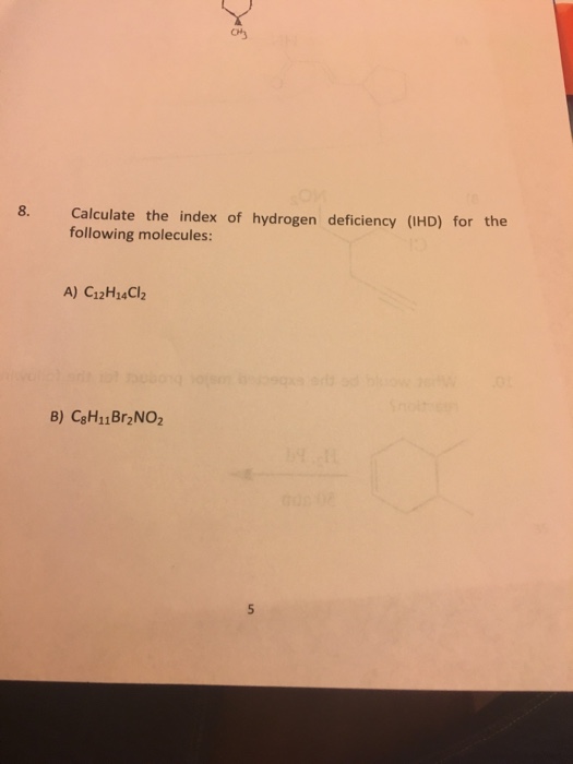 Solved Calculate The Index Of Hydrogen Deficiency IHD For Chegg Com   Image