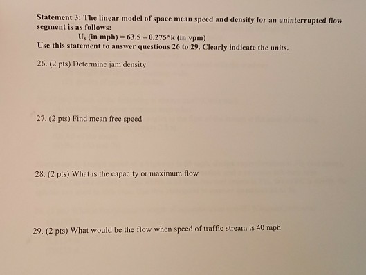Solved Statement 3 The Linear Model Of Space Mean Speed And Chegg