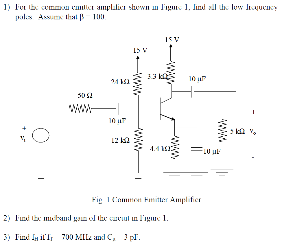 Solved 1) For the common emitter amplifier shown in Figure | Chegg.com