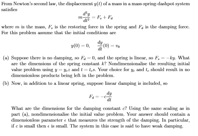 Solved From Newton's second law, the displacement y(t) of a | Chegg.com