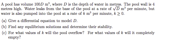 Solved A pool has volume 100 D m^3, where D is the depth of | Chegg.com