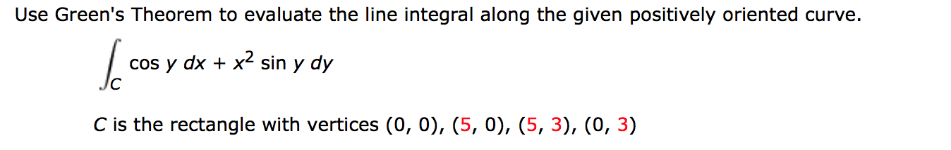 Solved Use Green's Theorem to evaluate the line integral | Chegg.com